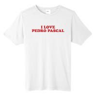 I Love Pedro Pascal Tall Fusion ChromaSoft Performance T-Shirt