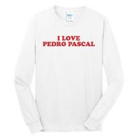 I Love Pedro Pascal Tall Long Sleeve T-Shirt