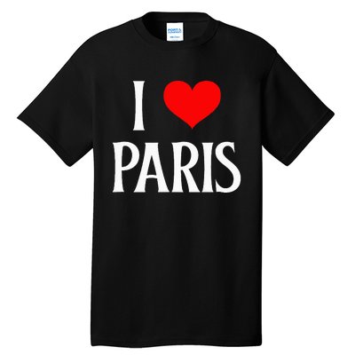 I Love Paris I Heart Paris France Family Travel Souvenir Tall T-Shirt