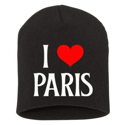 I Love Paris I Heart Paris France Family Travel Souvenir Short Acrylic Beanie