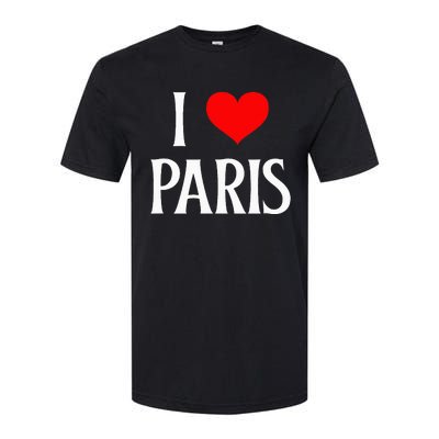 I Love Paris I Heart Paris France Family Travel Souvenir Softstyle CVC T-Shirt