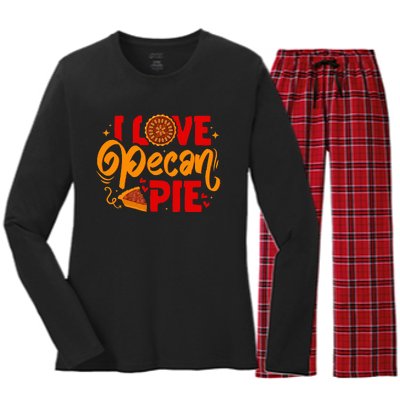 I Love Pecan Pie Thanksgiving Baking Baker Pastry Chef Women's Long Sleeve Flannel Pajama Set 