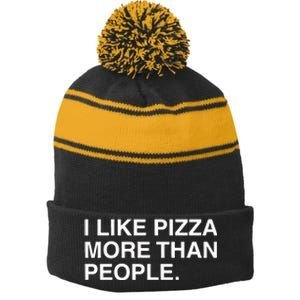 I Like Pizza More Than People Stripe Pom Pom Beanie