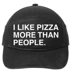 I Like Pizza More Than People 7-Panel Snapback Hat