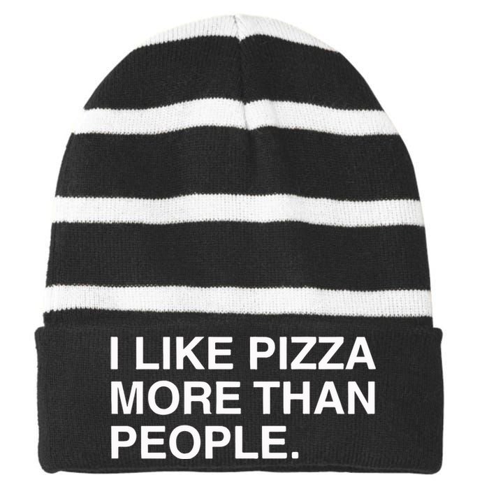 I Like Pizza More Than People Striped Beanie with Solid Band