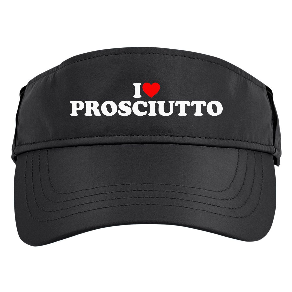 I Love Prosciutto I Heart Prosciutto Io Amo Prosciutto Adult Drive Performance Visor