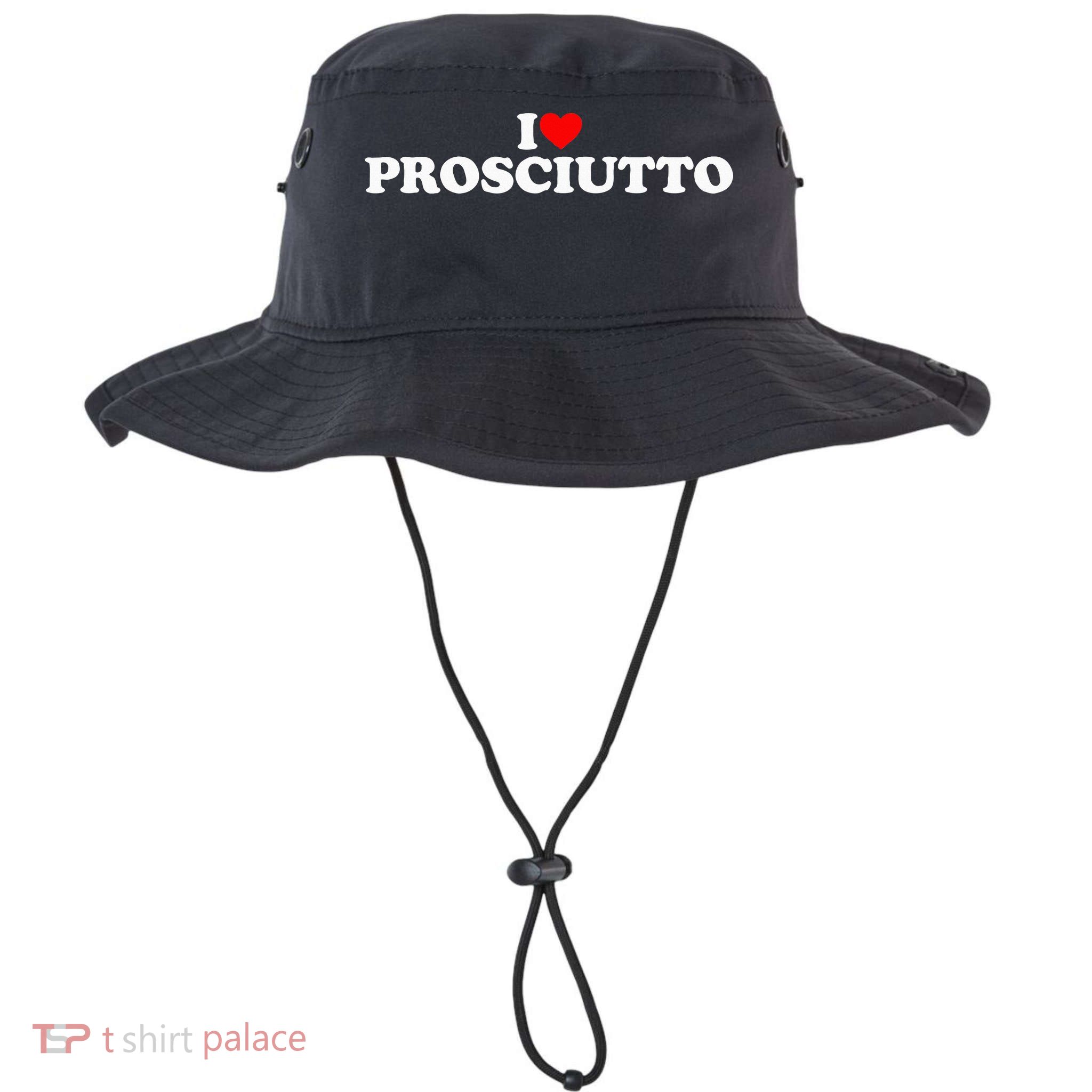 I Love Prosciutto I Heart Prosciutto Io Amo Prosciutto Bucket Hat