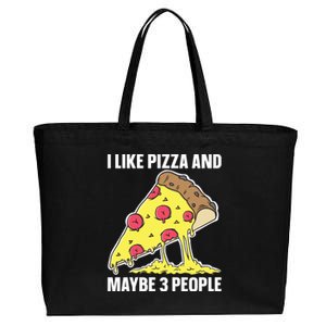 I Like Pizza And Maybe 3 People Food Funny Sarcastic Saying Gift Cotton Canvas Jumbo Tote