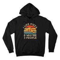 I Like Pizza And Maybe 3 People Retro Vintage Tall Hoodie