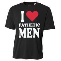 I Love Pathetic Men Cooling Performance Crew T-Shirt