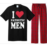 I Love Pathetic Men Pajama Set