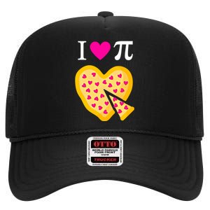 I Love Pi ValentineS Pizza Heart Math Teacher Gift High Crown Mesh Back Trucker Hat