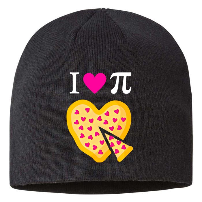 I Love Pi ValentineS Pizza Heart Math Teacher Gift Sustainable Beanie