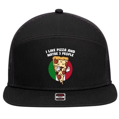 I Like Pizza And Maybe 3 People Funny Italian Humor Italy Gift 7 Panel Mesh Trucker Snapback Hat