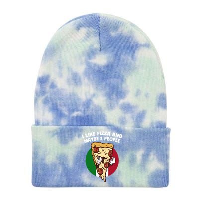 I Like Pizza And Maybe 3 People Funny Italian Humor Italy Gift Tie Dye 12in Knit Beanie