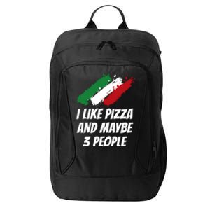 I Like Pizza And Maybe 3 People Funny Italian Humor Italy Great Gift City Backpack