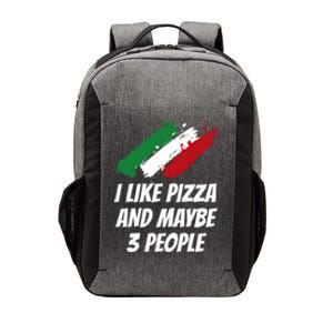 I Like Pizza And Maybe 3 People Funny Italian Humor Italy Great Gift Vector Backpack