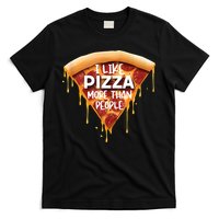 I Like Pizza More Than People Funny Slice New York Style Pie T-Shirt