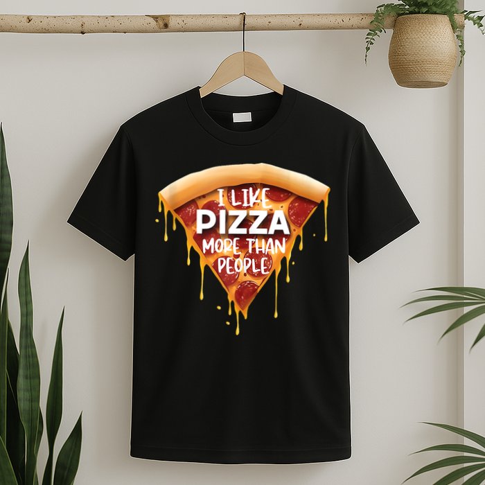 I Like Pizza More Than People Funny Slice New York Style Pie T-Shirt