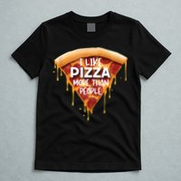 I Like Pizza More Than People Funny Slice New York Style Pie T-Shirt
