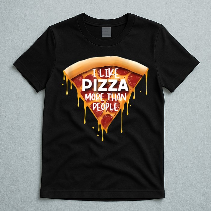 I Like Pizza More Than People Funny Slice New York Style Pie T-Shirt