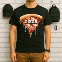 I Like Pizza More Than People Funny Slice New York Style Pie T-Shirt