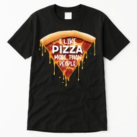 I Like Pizza More Than People Funny Slice New York Style Pie Tall T-Shirt