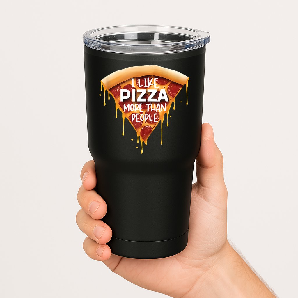 I Like Pizza More Than People Funny Slice New York Style Pie Tumbler