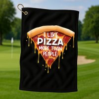 I Like Pizza More Than People Funny Slice New York Style Pie Golf Towel
