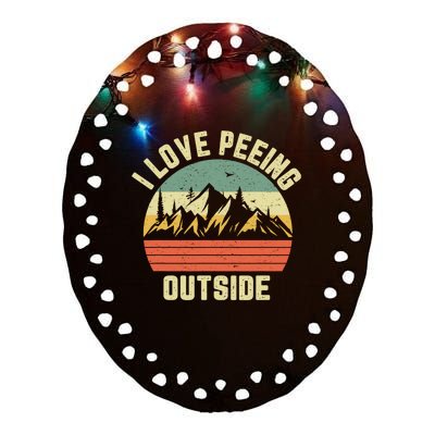 I Love Peeing Camping Funny Ceramic Oval Ornament