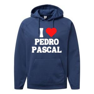 I Love Pedro Pascal Best Dad Ever Performance Fleece Hoodie