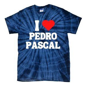 I Love Pedro Pascal Best Dad Ever Tie-Dye T-Shirt