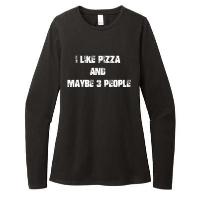 I Like Pizza And Maybe 3 People Funny Pizza Lover Tee Gift Womens CVC Long Sleeve Shirt