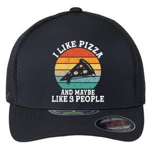 I Like Pizza And Maybe 3 People Funny Retro Cute Gift Flexfit Unipanel Trucker Cap