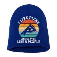 I Like Pizza And Maybe 3 People Funny Retro Cute Gift Short Acrylic Beanie