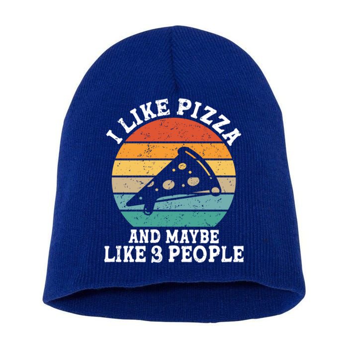 I Like Pizza And Maybe 3 People Funny Retro Cute Gift Short Acrylic Beanie