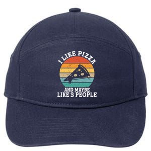 I Like Pizza And Maybe 3 People Funny Retro Cute Gift 7-Panel Snapback Hat