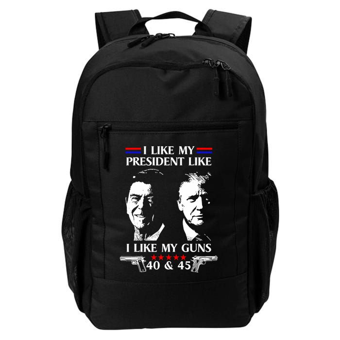 I Like President Like I Like My Guns 40 & 45 Backpack