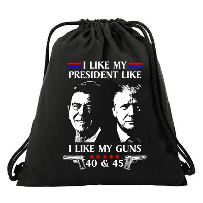 I Like President Like I Like My Guns 40 & 45 Drawstring Bag