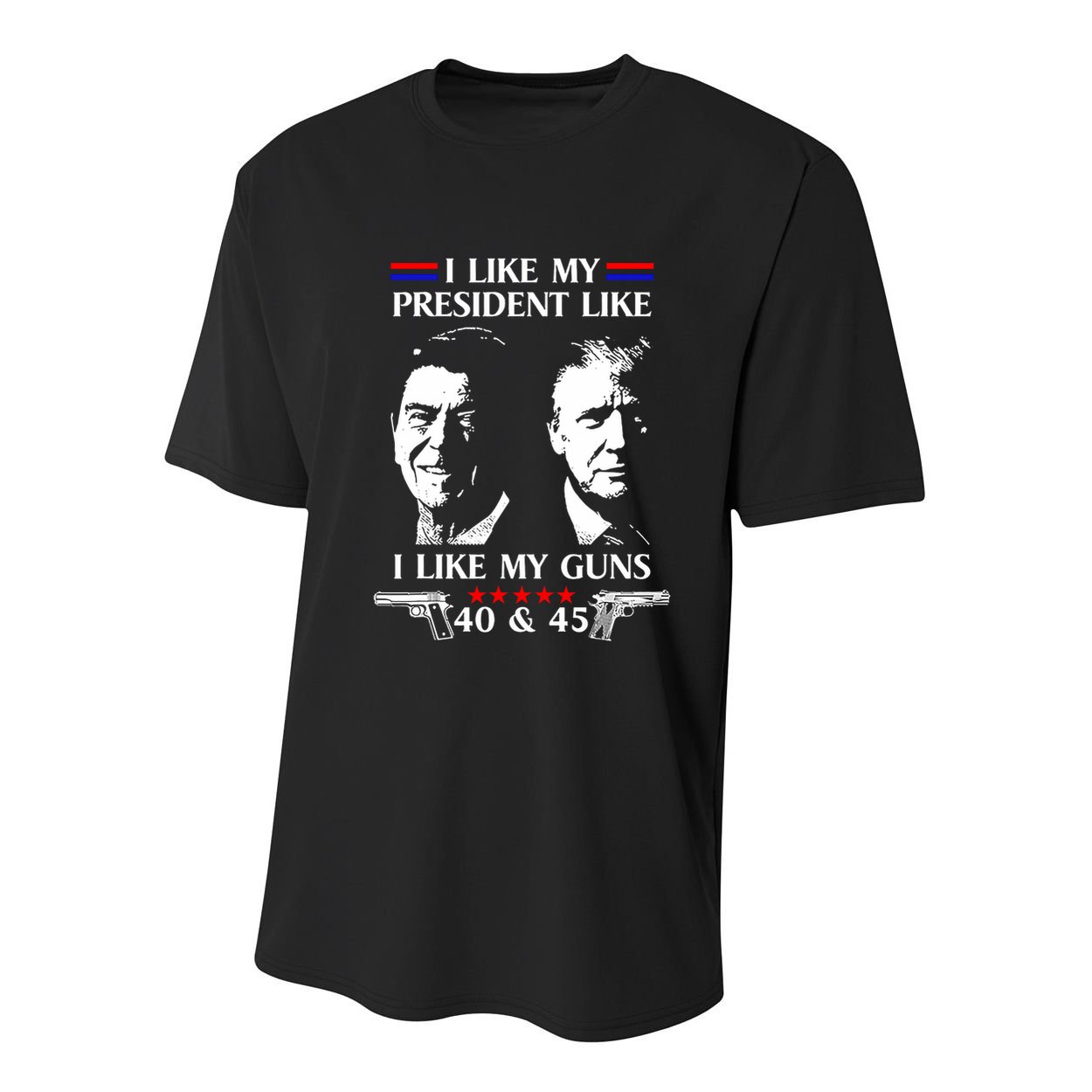 I Like President Like I Like My Guns 40 & 45 Youth Performance Sprint T-Shirt