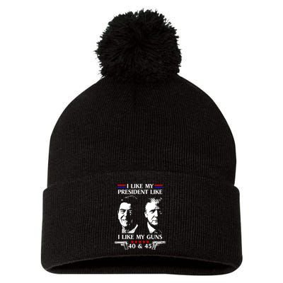 I Like President Like I Like My Guns 40 & 45 Pom Pom 12in Knit Beanie