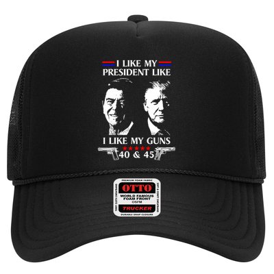 I Like President Like I Like My Guns 40 & 45 Trucker Hat