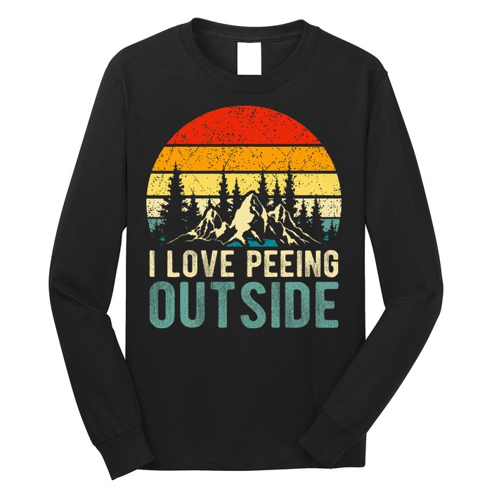 I Love Peeing Outside Funny Camping Hiking Long Sleeve Shirt