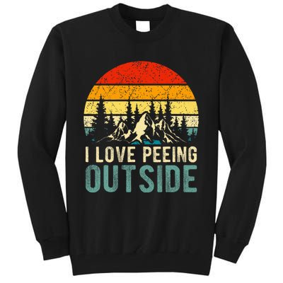 I Love Peeing Outside Funny Camping Hiking Tall Sweatshirt