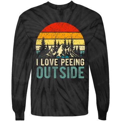 I Love Peeing Outside Funny Camping Hiking Tie-Dye Long Sleeve Shirt