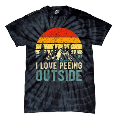 I Love Peeing Outside Funny Camping Hiking Tie-Dye T-Shirt