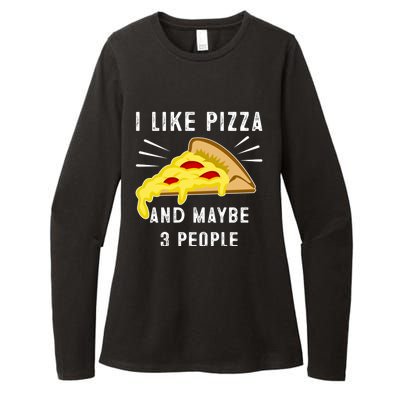 I Like Pizza And Maybe 3 People Funny Sarcasm Pizza Lover Gift Womens CVC Long Sleeve Shirt