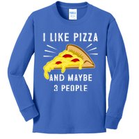 I Like Pizza And Maybe 3 People Funny Sarcasm Pizza Lover Gift Kids Long Sleeve Shirt