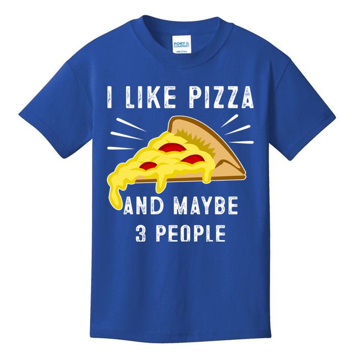 I Like Pizza And Maybe 3 People Funny Sarcasm Pizza Lover Gift Kids T-Shirt