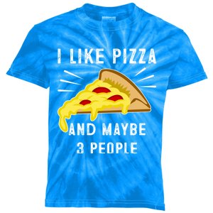 I Like Pizza And Maybe 3 People Funny Sarcasm Pizza Lover Gift Kids Tie-Dye T-Shirt